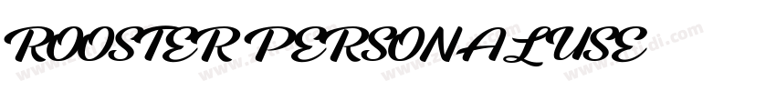 ROOSTER PERSONAL USE字体转换